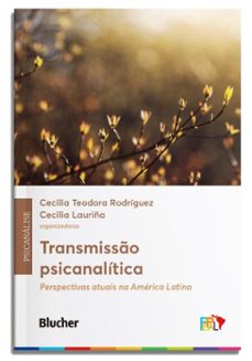 transmisso psicanalitica (ebook)-cecilia teodora rodríguez-cecilia lauriña-9788521222507