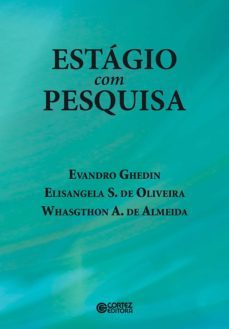 estágio com pesquisa (ebook)-evandro ghedin-elisangela s. de oliveira-whasgthon a. de almeida-9788524926907
