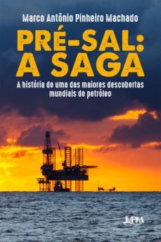 pre-sal: a saga (ebook)-marco antonio pinheiro machado-9788525437907