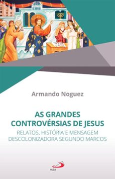 as grandes controversias de jesus (ebook)-arnaldo noguez-9788534958707