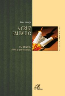 a cruz em paulo (ebook)-ágda frança-9788535632507
