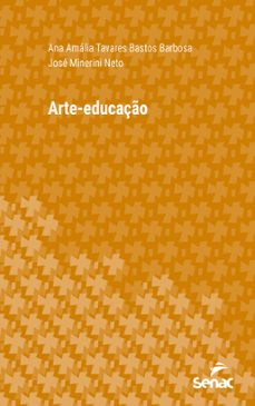 arte-educação (ebook)-ana amália tavares bastos barbosa-josé minerini neto-9788539634507