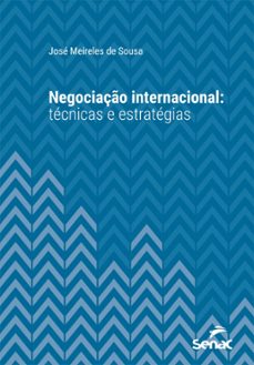 negociaço internacional: tecnicas e estrategias (ebook)-josé meireles de sousa-9788539651207