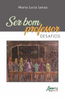 ser bom professor: desafios (ebook)-maria lucia lanza-9788547342807