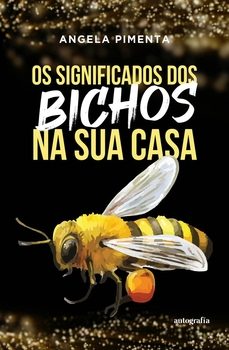 os significados dos bichos na sua casa-angela pimenta-9788551856307