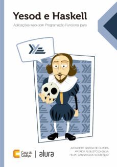 yesod e haskell (ebook)-alexandre garcia de oliveira-patrick augusto da silva-felipe cannarozzo lourenço-9788572540407