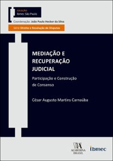 mediaço e recuperaço judicial (ebook)-césar augusto martins carnaúba-9788584939107
