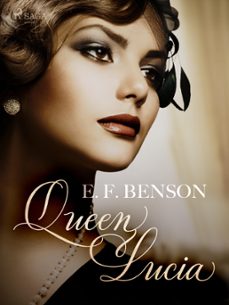 queen lucia (ebook)-e.f. benson-9788726553307