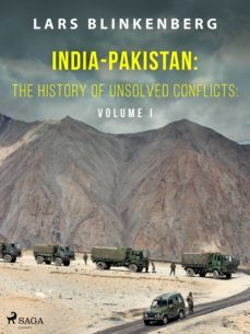 india-pakistan: the history of unsolved conflicts: volume i (ebook)-9788726894707