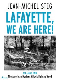 lafayette we are here! (ebook)-jean-michel steg-9788727171807