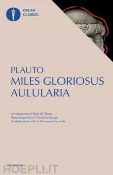aulularia-miles gloriosus. testo latino a fronte-9788804680307