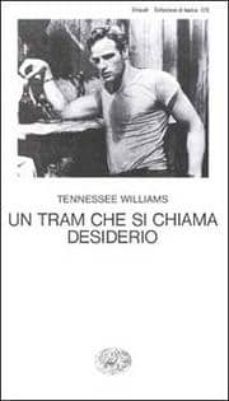 un tram che si chiama desiderio-tennessee williams-9788806382407