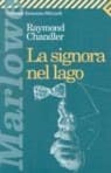 la signora nel lago-raymond chandler-9788807812507