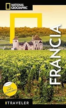 francia 2025 - guia national geographic traveler-rosemary bailey-gilles mingasson-9788854057807