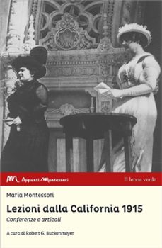 lezioni dalla california 1915 (ebook)-maria montessori-9788865805107