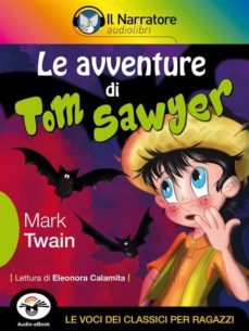 le avventure di tom sawyer (audio-ebook) (ebook)-mark twain-9788868160807