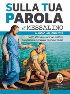 sulla tua parola - il messalino - maggio/giugno 2024 (ebook)-9788884049407