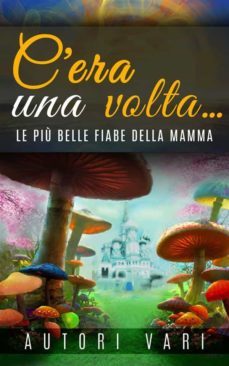 c'era una volta (ebook)-9788892532007