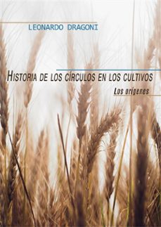 historia de los circulos en los cultivos. los origenes (ebook)-9788892660007