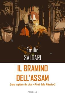 il bramino dell'assam (ebook)-emilio salgari-9788899941307