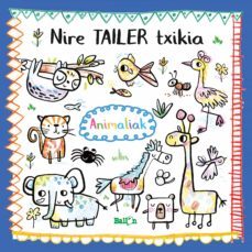 nire tailer txikia - animaliak-9789403212807