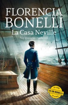 la casa neville 2. no quieras nada vil (ebook)-florencia bonelli-9789504990307
