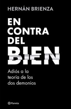 en contra del bien (ebook)-hernan brienza-9789504996507