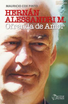 hernan alessandri m. ofrenda de amor (ebook)-mauricio cox p.-9789562469807