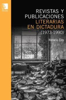 revistas y publicaciones literarias en dictadura (1973-1990) (ebook)-horacio eloy-9789563172607