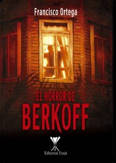 el horror de berkoff (ebook)-francisco ortega-9789563380507