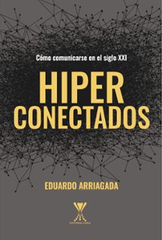 hiperconectados (ebook)-eduardo arriagada-9789563386707