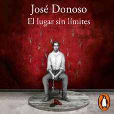 el lugar sin límites-jose donoso-9789563842807