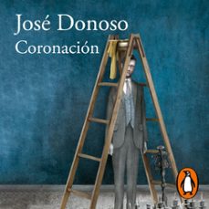 coronacion (audiolibro)-jose donoso-9789563845907