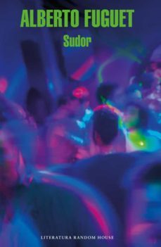 sudor (ebook)-alberto fuguet-9789569766107