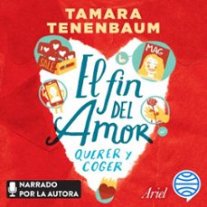 el fin del amor (audiolibro)-tamara tenenbaum-9789569948107