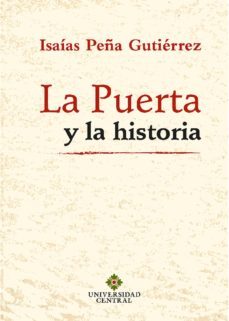 la puerta y la historia (ebook)-isaias peña gutierrez-9789582603007