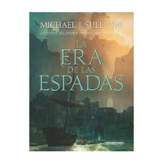 la era de las espadas (ebook)-michael j. sullivan-9789583067907