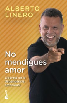 no mendigues amor-alberto linero-9789584293107