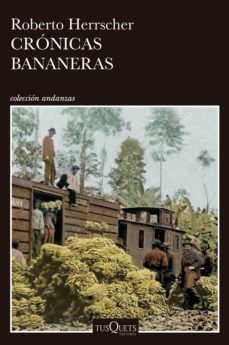 cronicas bananeras (ebook)-roberto herrscher-9789584296207