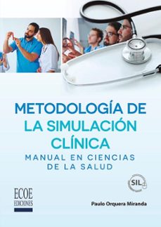 metodologia de la simulacion clinica (ebook)-paulo orquera miranda-ana garcía beruga-9789585036307