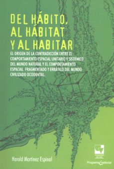del habito, al habitat y al habitar (ebook)-harold martínez espinal-9789585070707