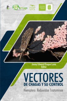 vectores de chagas y su control. hemiptera: reduviidae triatominae (ebook)-jonny duque-clara gonzález-martha lucía díaz-9789585188907