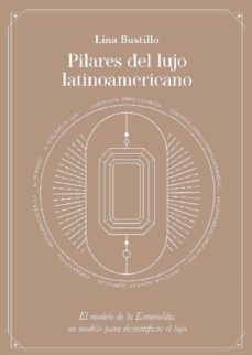 pilares del lujo latinoamericano (ebook)-9789585383807
