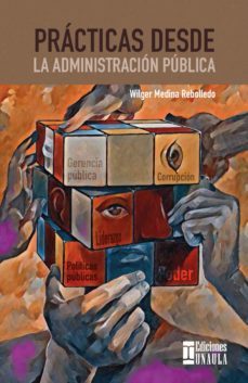 prácticas desde la administración pública (ebook)-wilger medina rebolledo-9789585495807