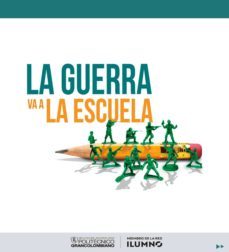 la guerra va a la escuela (ebook)-juliana castellanos diaz-9789588721507