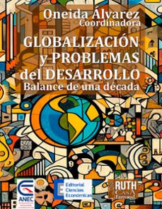 globalizacion y problemas del desarrollo (ebook)-oneida álvarez figueroa-9789598501007
