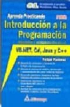 introduccion a la programacion: algoritmos y su implementacion en vb.net, c@, java y c++ (2ª ed.)-9789701512807