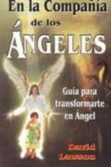 en la compañia de los angeles: guia para transformarte en angel-9789706661807