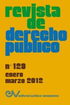 revista de derecho publico (venezuela), no. 129, enero-marzo 2012-9789803653507