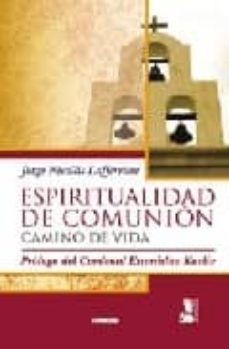 espiritualidad de comunion-jorge nicolas lafferriere-9789870007807
